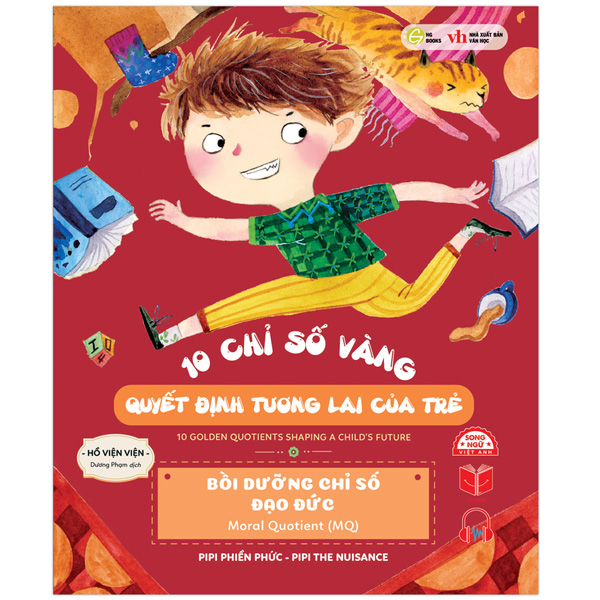 10 chỉ số vàng quyết định tương lai của trẻ - bồi dưỡng chỉ số đạo đức - moral quotient (mq) - pipi phiền phức - pipi the nuisance - song ngữ anh-việt