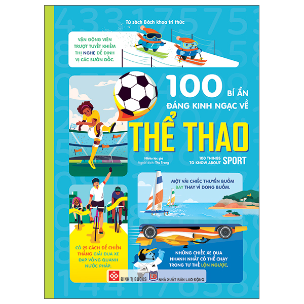 100 bí ẩn đáng kinh ngạc về thể thao - 100 things to know about sport - bìa cứng
