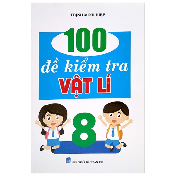100 đề kiểm tra vật lí lớp 8