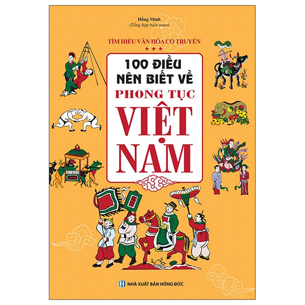 100 Dieu Nen Biet Ve Phong Tuc Viet Nam (Tai Ban 2025)
