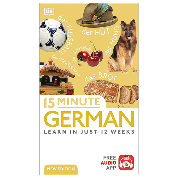 15 minute german: learn in just 12 weeks
