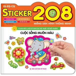 208 miếng dán hình thông minh - iq-eq-cq - cuộc sống muôn màu (tái bản)