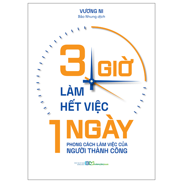 3 Gio Lam Het Viec Mot Ngay - Phong Cach Lam Viec Cua Nguoi Thanh Cong