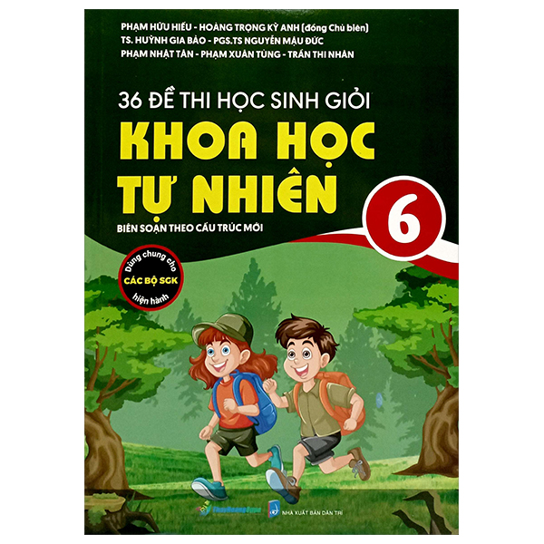 36 đề thi học sinh giỏi khoa học tự nhiên lớp 6 (biên soạn theo cấu trúc mới - dùng chung cho các bộ sgk hiện hành)