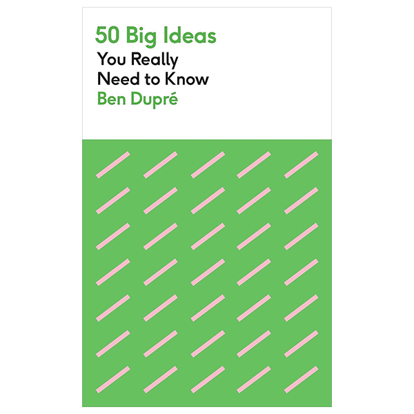50 Big Ideas You Really Need To Know