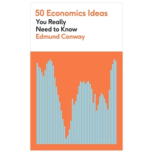 50 economics ideas you really need to know