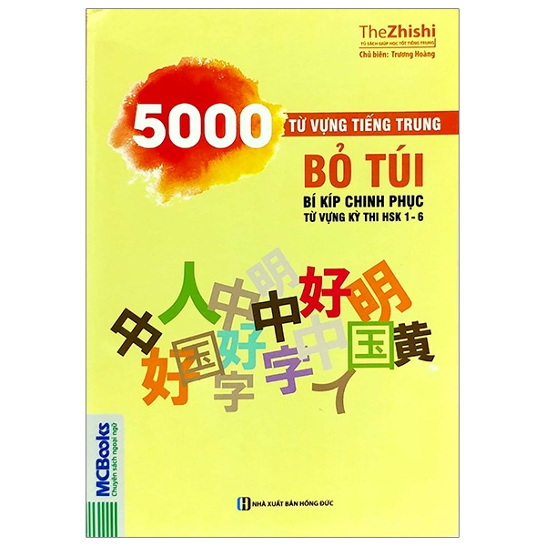 5000 từ vựng tiếng trung bỏ túi - bí kíp chinh phục từ vựng kỳ thi hsk 1 - 6