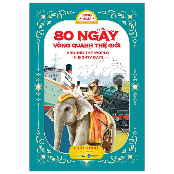 80 ngày vòng quanh thế giới - around the world in eighty days (song ngữ việt - anh)