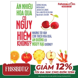 ăn nhiều hoa quả có nguy hiểm không?