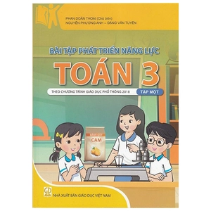 bài tập phát triển năng lực toán 3 - tập 1 (theo chương trình giáo dục phổ thông 2018)