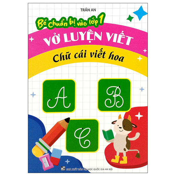 Be Chuan Bi Vao Lop 1 - Vo Luyen Viet Chu Cai Viet Hoa