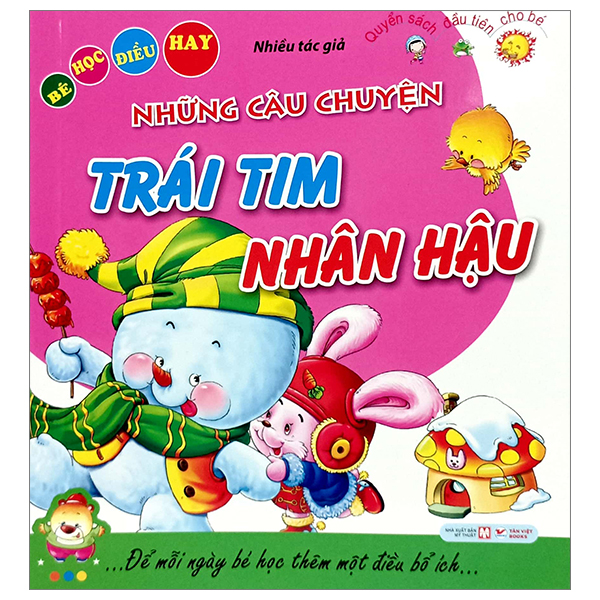 bé học điều hay - những câu chuyện trái tim nhân hậu