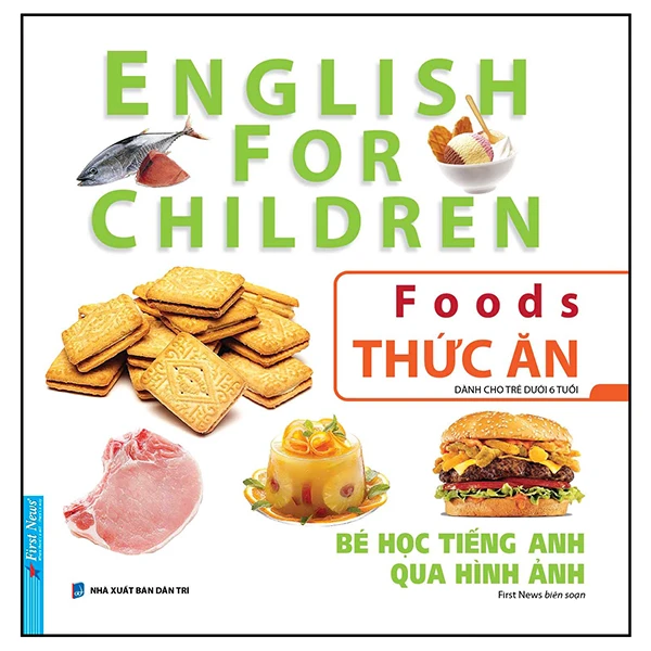 bé học tiếng anh qua hình ảnh - english for children - thức ăn - foods