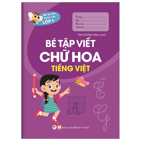bé tự tin vào lớp 1 - bé tập viết chữ hoa tiếng việt