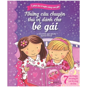 bộ 5 phút đọc truyện cùng con yêu - những câu chuyện thú vị dành cho bé gái