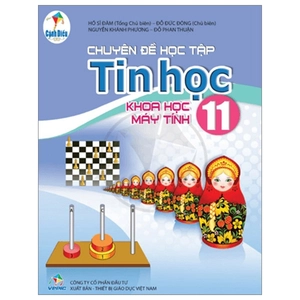 bộ chuyên đề học tập tin học 11 - khoa học máy tính (cánh diều) (chuẩn)