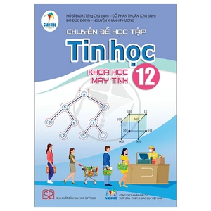 bộ chuyên đề học tập tin học 12 - khoa học máy tính (cánh diều) (chuẩn)