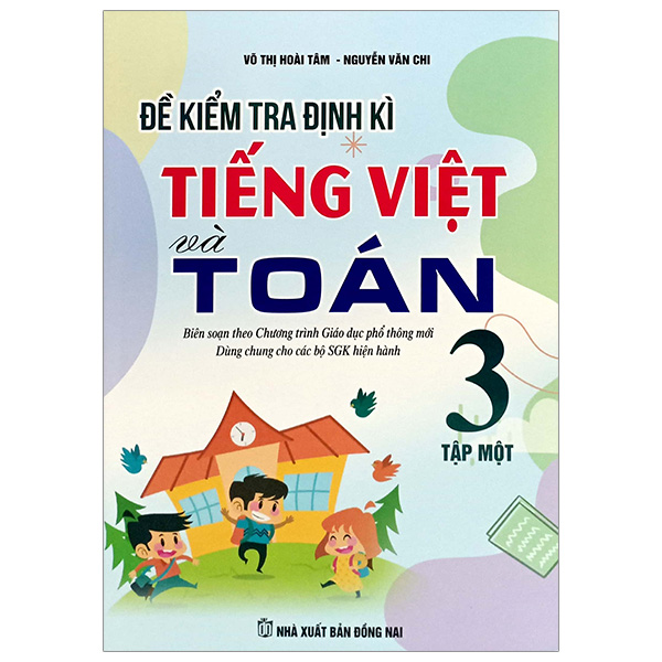 Bo
						
										
										De Kiem Tra Dinh Ki Tieng Viet Va Toan 3 - Tap 1