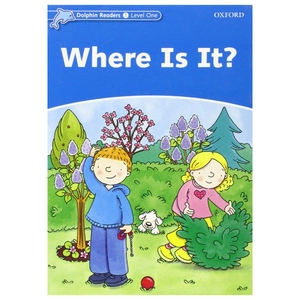 bộ dolphin readers level 1: where is it?