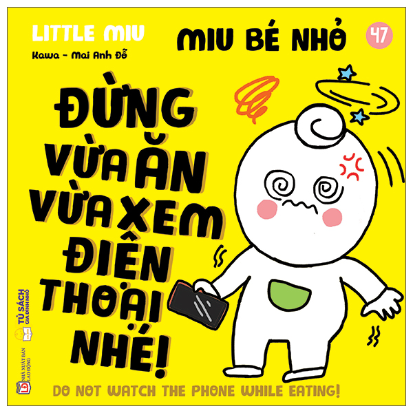 Bo
						
										
										Ehon Ki Nang Song - Miu Be Nho - Tap 47 - Dung Vua An Vua Xem Dien Thoai Nhe!