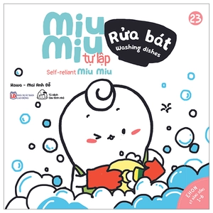 bộ ehon kĩ năng sống - tập 23 - miu miu tự lập - rửa bát (dành cho độ tuổi 1-6) (tái bản 2023)