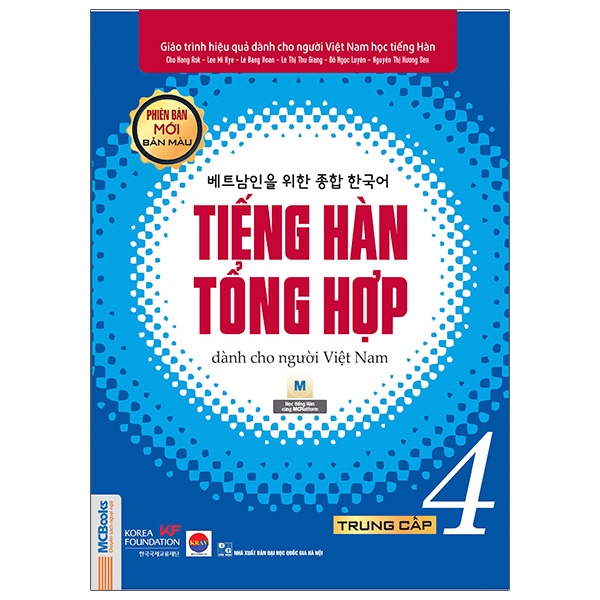 Bộ
						
										
										Giáo Trình Tiếng Hàn Tổng Hợp Dành Cho Người Việt Nam - Trung Cấp 4 - Bản Màu (Phiên Bản Mới) (Tái Bản 2025)