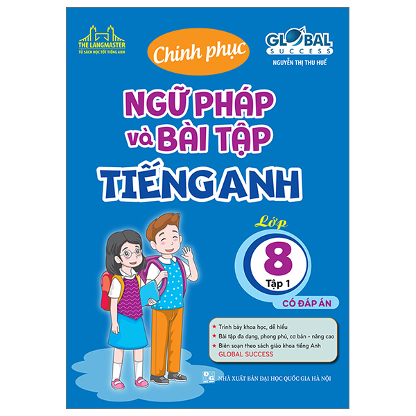 bộ global success - chinh phục ngữ pháp và bài tập tiếng anh lớp 8 - tập 1 - có đáp án