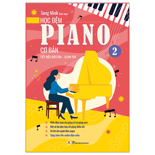 Bo
						
										
										Hoc Dem Piano Co Ban - Phan 2 - Tiet Dieu Boston-Slow Fox (Tai Ban 2025)