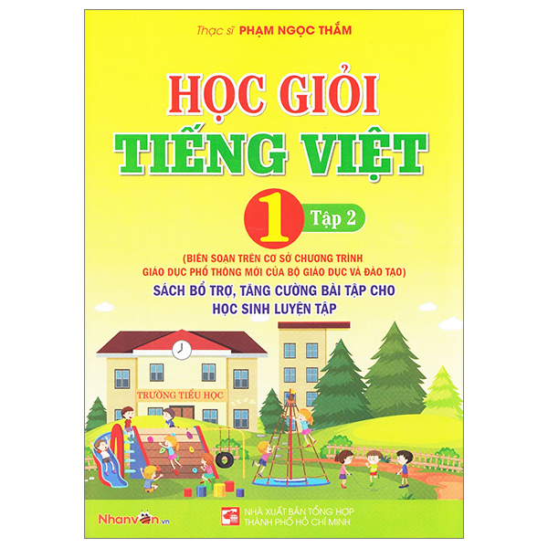 Bo
						
										
										Hoc Gioi Tieng Viet 1 - Tap 2 (Sach Bo Tro, Tang Cuong Bai Tap Cho Hoc Sinh Luyen Tap)