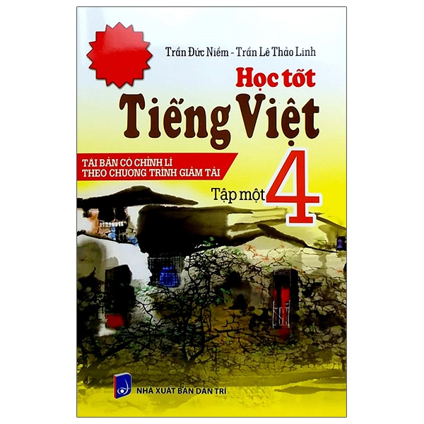 bộ học tốt tiếng việt 4 tập 1 (tái bản - có chỉnh lí theo chương trình giảm tải)