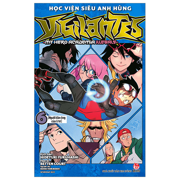 bộ học viện siêu anh hùng vigilantes - my hero academia illegals - tập 6 - người đàn ông của lí trí