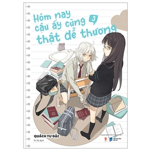 bộ hôm nay cậu ấy cũng thật dễ thương - tập 3