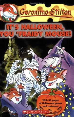 bộ it's halloween, you 'fraidy mouse! (geronimo stilton, no. 11)