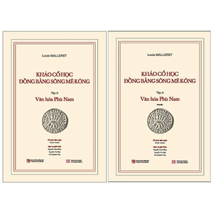 bộ khảo cổ học đồng bằng sông mê kông - tập iii - văn hóa phù nam - bìa cứng - kèm phụ bản 120 trang