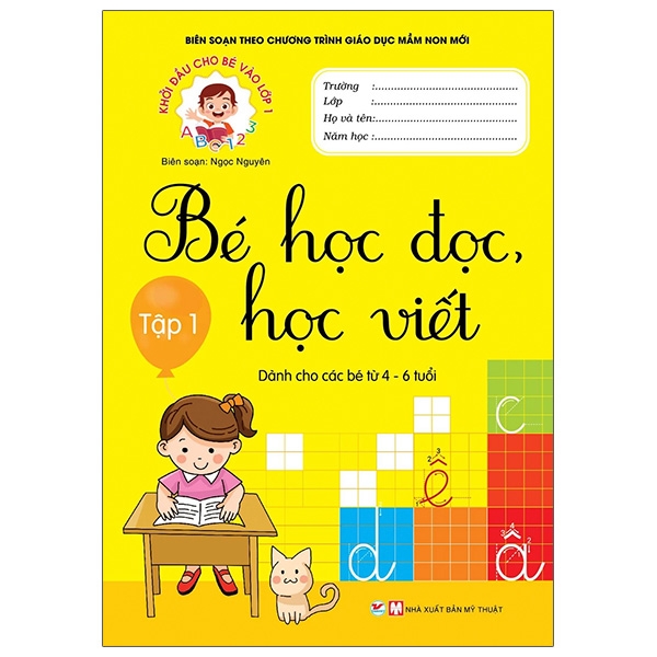 bộ khởi đầu cho bé vào lớp 1 - bé học đọc và học viết - tập 1