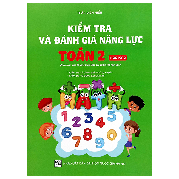 Bo
						
										
										Kiem Tra Va Danh Gia Nang Luc Toan 2 - Hoc Ky 2 (Bien Soan Theo Chuong Trinh GDPT 2018)