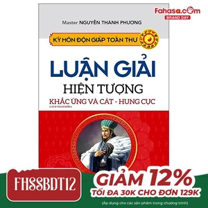 bộ kỳ môn độn giáp toàn thư - quyển 3: luận giải hiện tượng khắc ứng và cát - hung cực