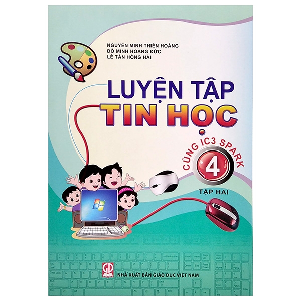 bộ luyện tập tin học 4 - tập 2 (cùng ic3 spark) (2021)