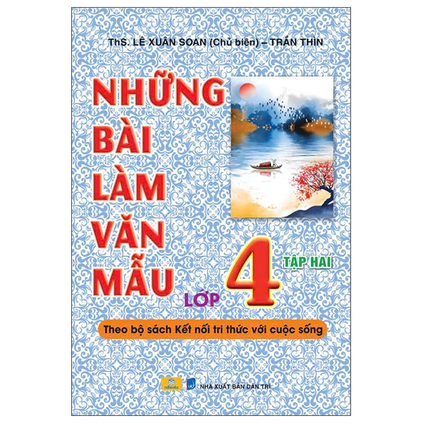 Bo
						
										
										Nhung Bai Lam Van Mau Lop 4 - Tap 2 (Ket Noi)
