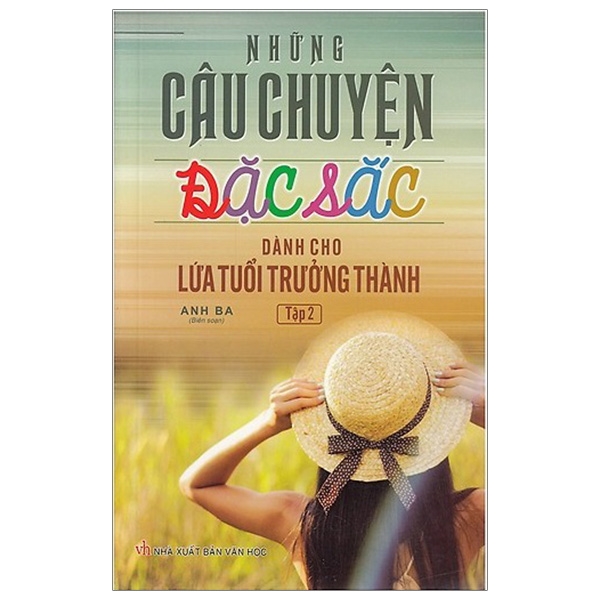 bộ những câu chuyện đặc sắc dành cho lứa tuổi trưởng thành - tập 2