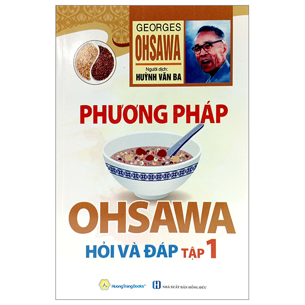 bộ phương pháp ohsawa hỏi và đáp - tập 1 (tái bản 2022)
