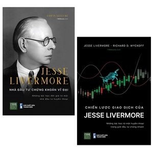 bộ sách jesse livermore - nhà đầu tư chứng khoán vĩ đại (bộ 2 cuốn)