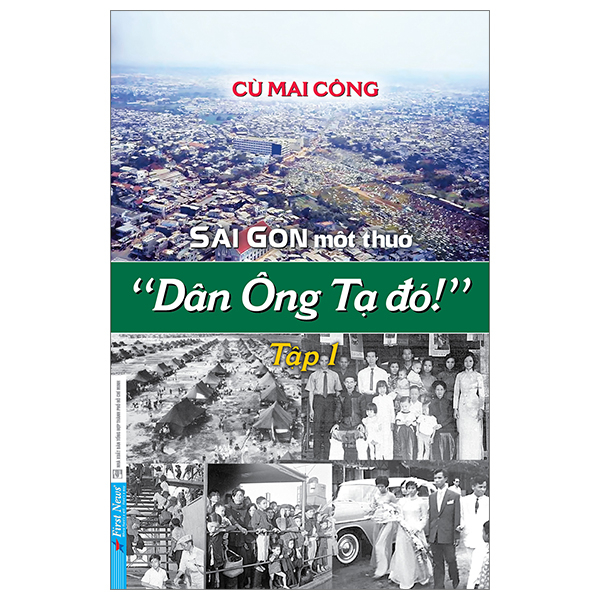 bộ sài gòn một thuở - “dân ông tạ đó!” - tập 1