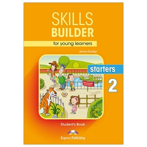 bộ skills builder for young learners starters 2 student's book