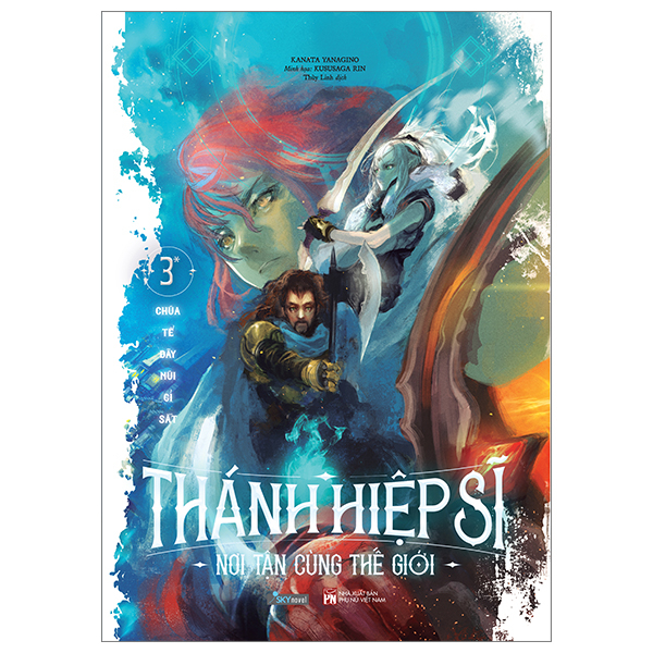 bộ thánh hiệp sĩ nơi tận cùng thế giới - tập 3 - phần 1