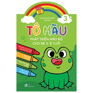 bộ tô màu phát triển trí não bộ cho bé 1-5 tuổi - tập 3