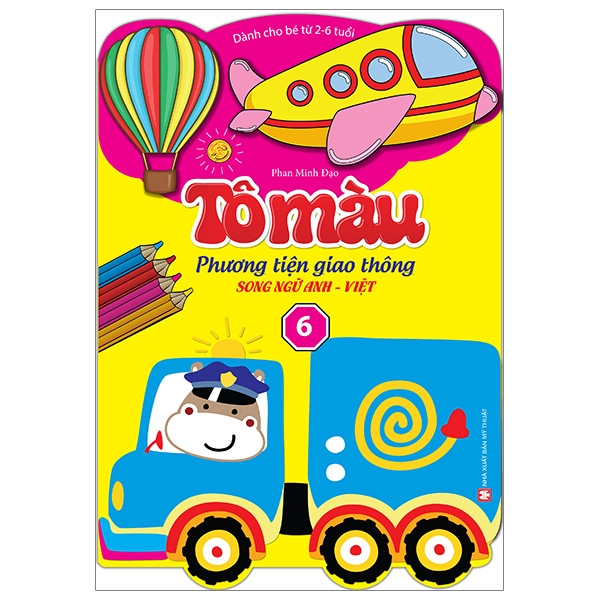 bộ tô màu phương tiện giao thông song ngữ anh việt - tập 6 (dành cho bé từ 2-6 tuổi)