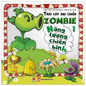 bộ trái cây đại chiến zombie 1 - năng lượng chiến binh (tái bản)