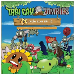 bộ trái cây đại chiến zombie 9 - chiến binh bất tử (tái bản 2019)
