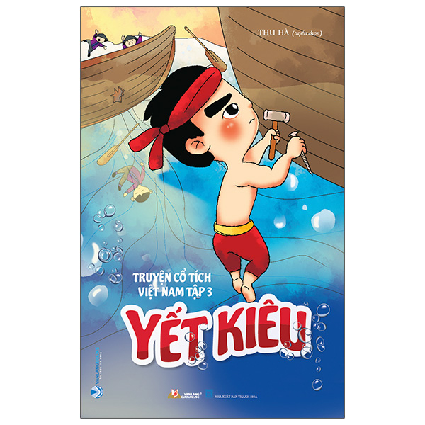 bộ truyện cổ tích việt nam - tập 3: yết kiêu